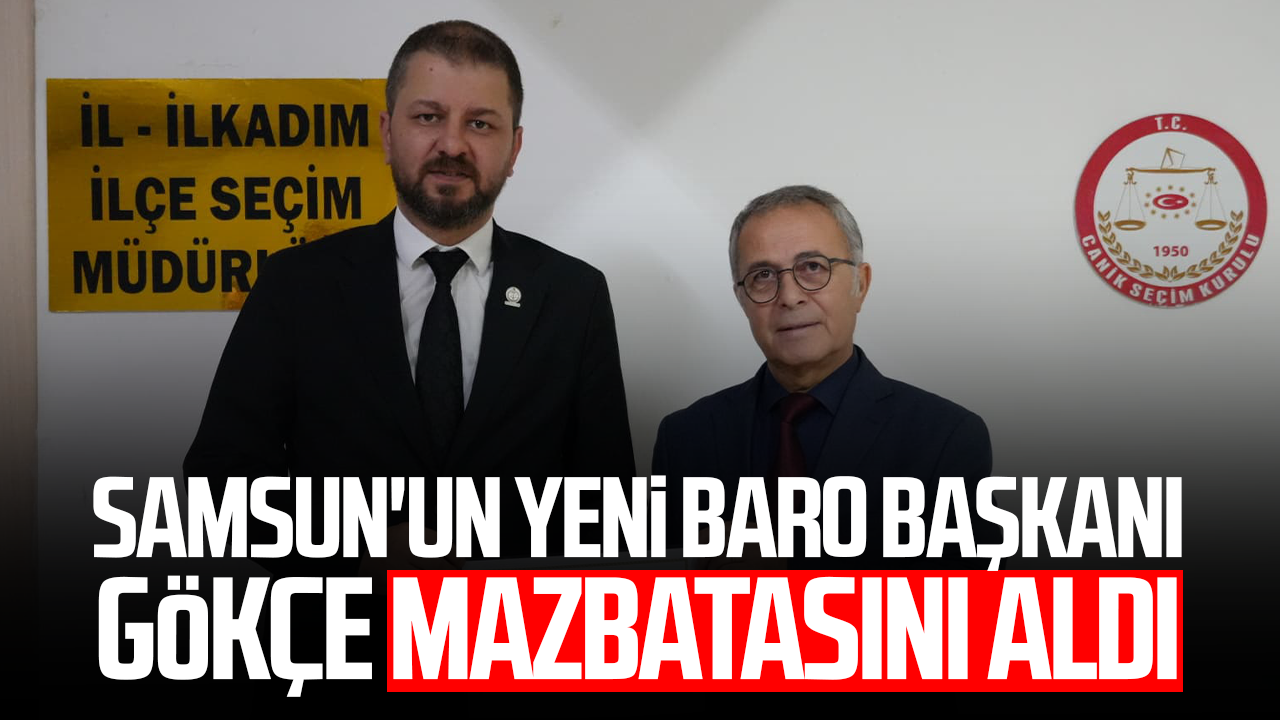 Samsun'un yeni Baro Başkanı Kutluhan Gökçe mazbatasını aldı