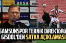 Samsunspor Teknik Direktörü Markus Gisdol'den Satka açıklaması: Onun hayaliydi