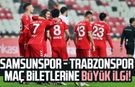 Samsunspor - Trabzonspor maç biletlerine büyük ilgi!