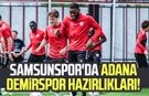 Samsunspor'da Adana Demirspor hazırlıkları!