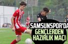 Samsunspor'da gençlerden hazırlık maçı