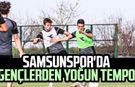 Samsunspor'da gençlerden yoğun tempo