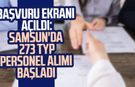 Samsun iş ilanları: Başvuru ekranı açıldı: Samsun'da 273 TYP personel alımı başladı