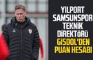 Yılport Samsunspor Teknik Direktörü Markus Gisdol'den puan hesabı