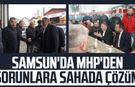 Samsun'da MHP'den sorunlara sahada çözüm