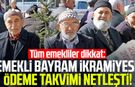 Tüm emekliler dikkat: Emekli bayram ikramiyesi ödeme takvimi netleşti!