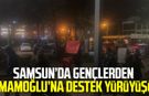 Samsun Atakum’da gençlerden Ekrem İmamoğlu’na destek yürüyüşü