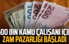 600 bin kamu çalışanı için zam pazarlığı başladı