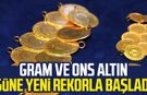 Gram ve ons altın güne yeni rekorla başladı