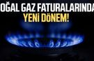 Doğal gaz faturalarında yeni dönem! Bakan görecek