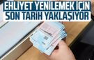 Ehliyet yenilemek için son tarih yaklaşıyor