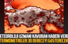 Meteoroloji uzmanı kavuran haberi verdi! Termometreler 30 dereceyi gösterecek
