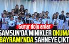 Samsun'da minikler Okuma Bayramı'nda sahneye çıktı: Gurur dolu anlar