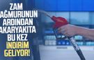 Zam yağmurunun arından akaryakıta bu kez indirim!