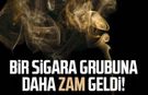 Bir sigara grubuna daha zam geldi! İşte güncel fiyatlar