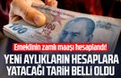 Emeklinin zamlı maaşı hesaplandı! Yeni aylıkların hesaplara yatacağı tarih belli oldu
