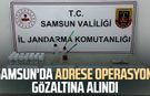 Samsun'da adrese operasyon! Gözaltına alındı