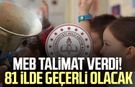 MEB talimat verdi! 81 ilde geçerli olacak