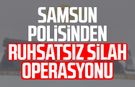 Samsun polisinden ruhsatsız silah operasyonu