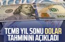 Türkiye Cumhuriyeti Merkez Bankası yıl sonu dolar tahminini açıkladı
