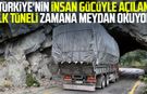 Türkiye'nin insan gücüyle açılan ilk tüneli zamana meydan okuyor
