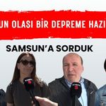 Kanal S ekipleri vatandaşa sordu: Samsun olası bir depreme hazır mı?