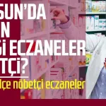 Samsun’da 8 Eylül Salı nöbetçi eczaneler