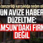 Üstün Avize haberine düzeltme: Samsun’daki firma değil