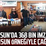 Giresun’da 368 bin imza! Samsun örneğiyle çağrı