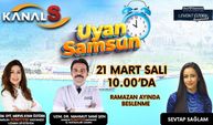 Sevtap Sağlam ile Uyan Samsun 21 Mart Salı