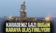 Karadeniz gazı bugün karaya ulaştırılıyor! Cumhurbaşkanı Erdoğan duyuracak