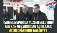 Samsunspor'da yüzler gülüyor! Soner Soykan ve Suat Çakır'dan açıklama: Altın değerinde galibiyet