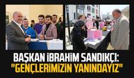 Canik Belediye Başkanı İbrahim Sandıkçı: "Gençlerimizin yanındayız"