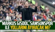 Markus Gisdol, Samsunspor ile yollarını ayıracak mı?