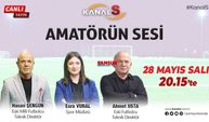 Amatörün Sesi 28 Mayıs Salı Kanal S'de