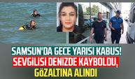 Samsun'da gece yarısı kabus! Genç kadın denizde kayboldu