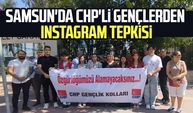 Samsun'da CHP'li gençlerden Instagram tepkisi