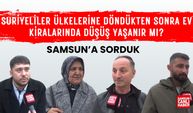 Samsun'a sorduk: Suriyeliler ülkelerine döndükten sonra ev kiralarında düşüş yaşanır mı? | Video