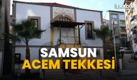 Samsun Acem Tekkesi | Video