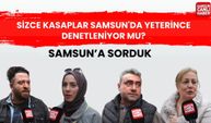 Sizce, kasaplar Samsun'da yeterince denetleniyor mu?