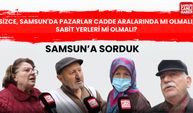 Samsunlular sabit pazar yeri istiyor