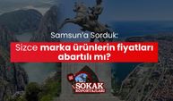 Samsun'a sorduk: Sizce marka ürünlerin fiyatları abartılı mı?