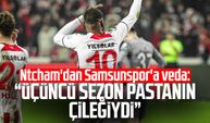 Olivier Ntcham'dan Samsunspor'a veda: “Üçüncü sezon pastanın çileğiydi”