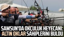 Samsun'da okçuluk heyecanı: Altın oklar sahiplerini buldu