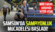 Samsun'da şampiyonluk mücadelesi başladı! Milli takım yolunda kritik etap