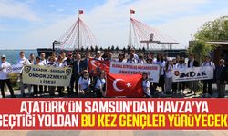 Atatürk'ün Samsun'dan Havza'ya Geçtiği Yoldan Bu Kez Gençler Yürüyecek!