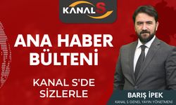 Kanal S Ana Haber Bülteni 24 Mayıs Salı
