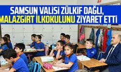 Samsun Valisi Zülkif Dağlı, Malazgirt İlkokulunu ziyaret etti