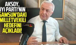Hasan Aksoy, İYİ Parti'nin Samsun'daki milletvekili hedefini açıkladı!