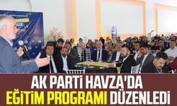 AK Parti Havza'da eğitim programı düzenledi